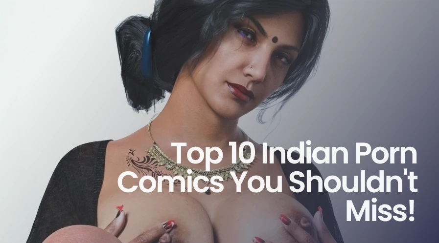 best indian desi porn comics list in 2025