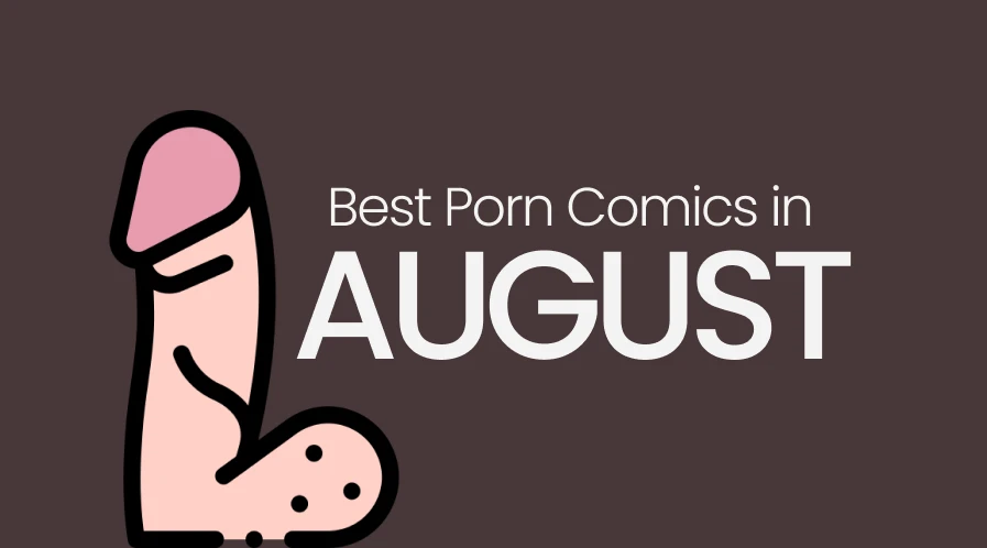 best porn comics list in august 2025